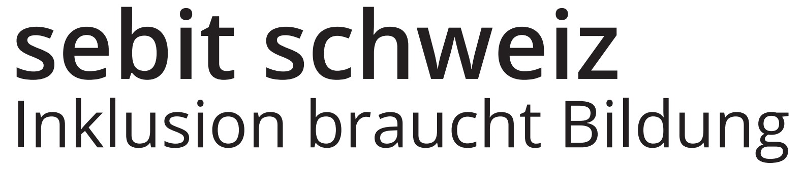 sebit schweiz - Inklusion braucht Bildung